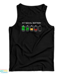 My Social Battery Tank Top For UNISEX