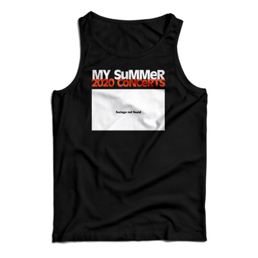 My Summer 2020 Concert Tank Top For UNISEX