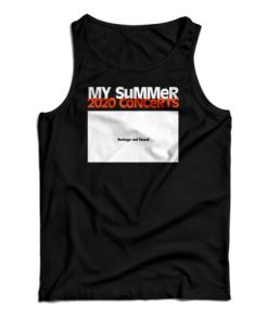 My Summer 2020 Concert Tank Top For UNISEX