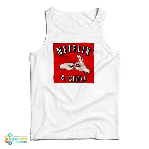 Netflix And Chill Memes Tank Top