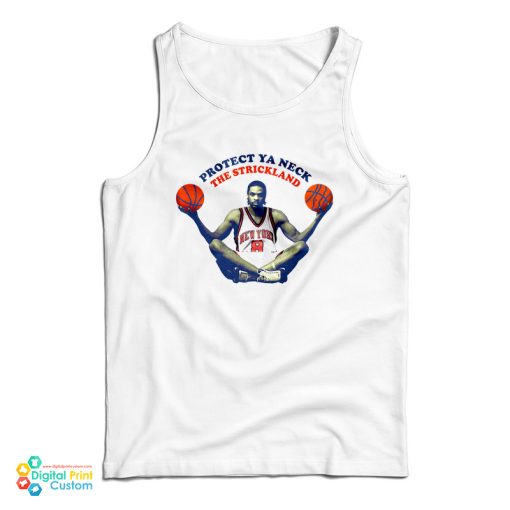 New York Knicks Latrell Sprewell Protect Ya Neck The Strickland Tank Top