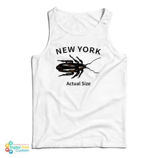 New York Roach Actual Size Tank Top