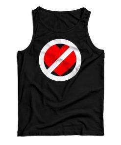 No Love Tank Top For No Love Tank Top For