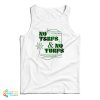 No Terfs And No Turfs Tank Top For UNISEX