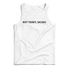 Not Today Satan Tank Top Funny Saying For Men’s And Women’s