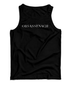 Obsassenach Tank Top For UNISEX 1