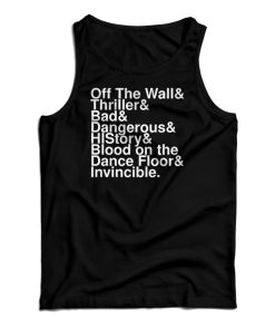 Off The Wall And Thriller And Bad And Dangerous Tank Top For UNISEX Off The Wall And Thriller And Bad And Dangerous Tank Top For UNISEX