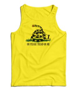 Oh Please Tread On Me Libertarian Flag Tank Top