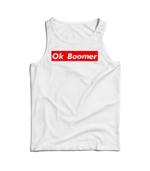 Ok Boomer Funny Meme Tank Top For Men’s And Women’s