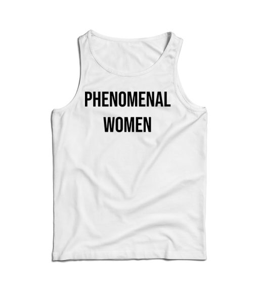 Phenomenal Woman Tank Top Cheap For Men’s And Women’s