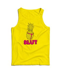 Pineapple Slut Tank Top Cheap For Men’s And Women’s