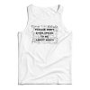 Please Don’t Ever Speak To Me About Math Tank Top For UNISEX