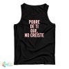 Pobre De Ti Que No Creiste Tank Top