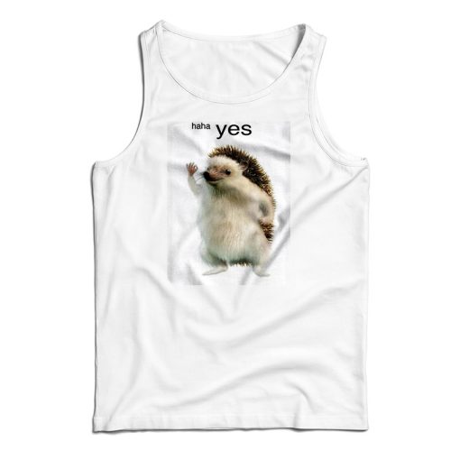 Porcupine Making an OK Hand Haha Yes Tank Top For UNISEX