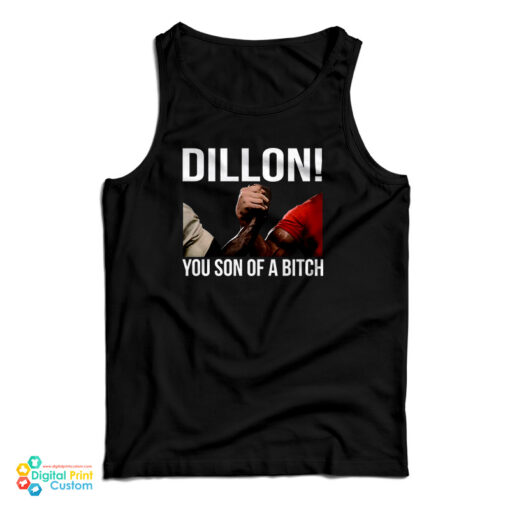 Predator Dillon You Son Of A Bitch Tank Top