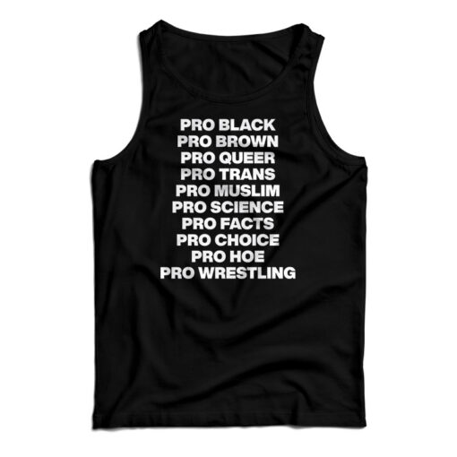 Pro Black Pro Brown Pro Queer Pro Trans Tank Top For UNISEX
