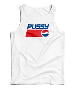 Pussy Pepsi Tank Top For Men’s And Women’s