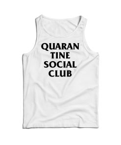Quarantine Social Club Virus Tank Top For Men’s And Women’s Quarantine Social Club Virus Tank Top For Men’s And Women’s