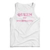 Queen Of Everything Tank Top Cheap For Men’s And Women’s