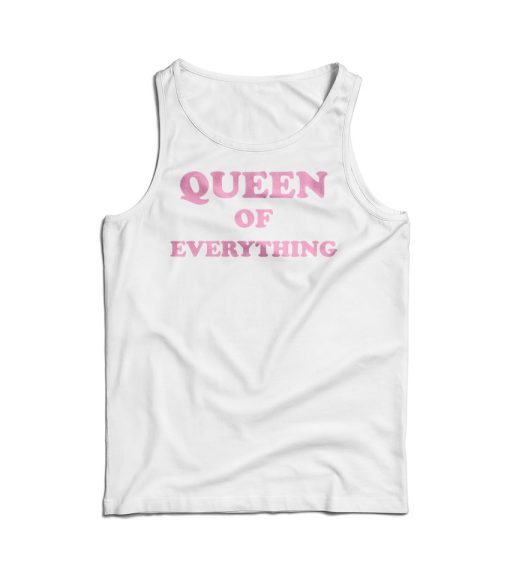 Queen Of Everything Tank Top Cheap For Men’s And Women’s