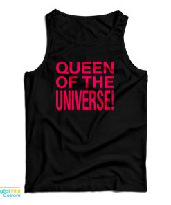 Queen Of The Universe Tank Top Queen Of The Universe Tank Top