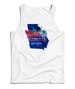 Radical Liberal Georgia Tank Top For UNISEX Radical Liberal Georgia Tank Top For UNISEX