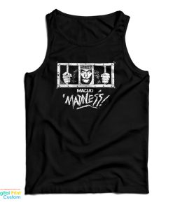 Randy Savage Macho Man Madness Tank Top For UNISEX Randy Savage Macho Man Madness Tank Top For UNISEX