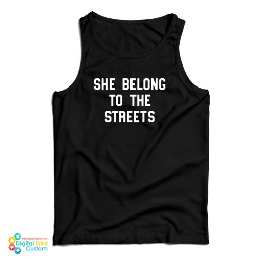 Rich The Kid She Belongs To The Streets Tank Top For UNISEX