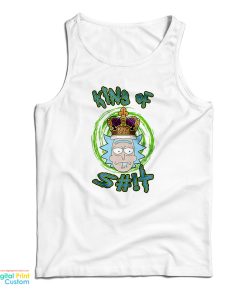 Rick and Morty Rick King Of Shit Tank Top Rick and Morty Rick King Of Shit Tank Top