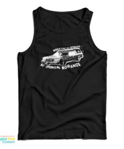 Ride It Like You Stole It My Chemical Romance Tank Top