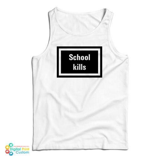 Rihanna School Kills Tank Top For UNISEX