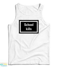 Rihanna School Kills Tank Top For UNISEX