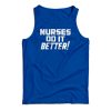Robert Plant Nurses Do It Better Tank Top For Men’s And Women’s