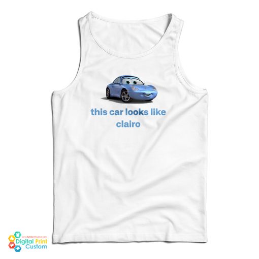 Sally Carrera This Car Looks Like Clairo Tank Top For UNISEX