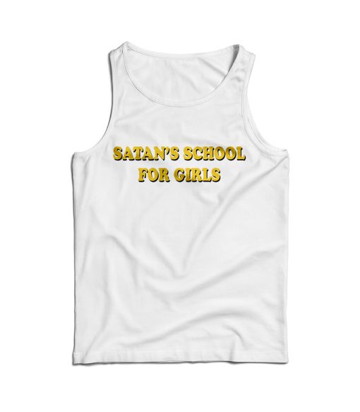 Satan’s School For Girls Tank Top Cheap For Men’s And Women’s