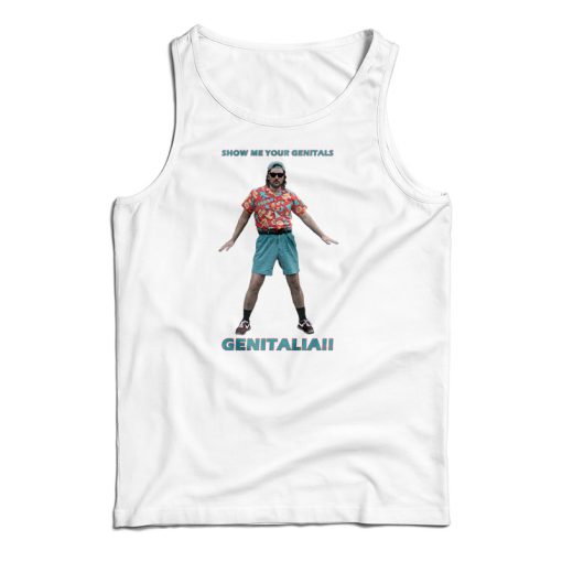 Show Me Your Genitals Tank Top For UNISEX