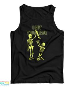 Skeleton I Got Your Back Tank Top Skeleton I Got Your Back Tank Top