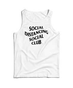 Social Distancing Social Club Tank Top For Men’s And Women’s