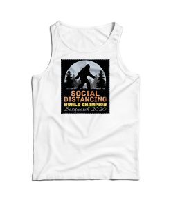 Social Distancing World Champion Tank Top For Men’s And Women’s