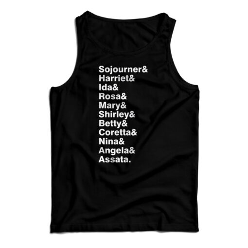 Sojourner & Harriet & Ida & Rosa & Mary & Shirley Tank Top For UNISEX