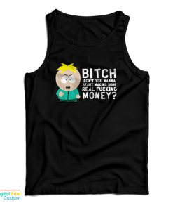 South Park Butters Stotch Bitch Meme Tank Top For UNISEX South Park Butters Stotch Bitch Meme Tank Top For UNISEX
