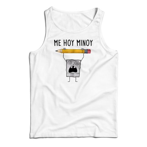 SpongeBob DoodleBob Me Hoy Minoy Tank Top