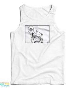 Spy x Family Smug Anya You Fucking Weeb Tank Top For UNISEX