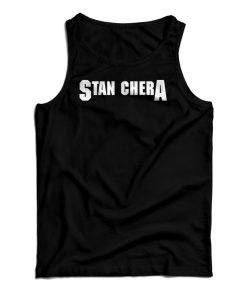 Stan Chera Tank Top For UNISEX Stan Chera Tank Top For UNISEX