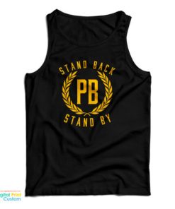 Stand Back Stand By Tank Top