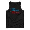 Stay Positive Test Negative Tank Top For UNISEX