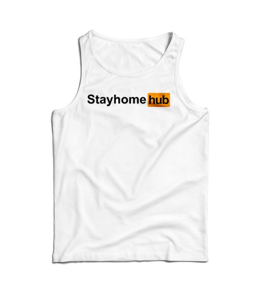 Stayhomehub Parody Pornhub Logo Tank Top For Men’s And Women’s