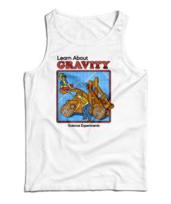 Steven Rhodes Learn About Gravity Tank Top