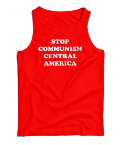 Stop Communism Central America Tank Top