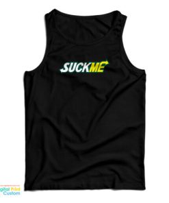 Subway Suck Me Tank Top For UNISEX 2